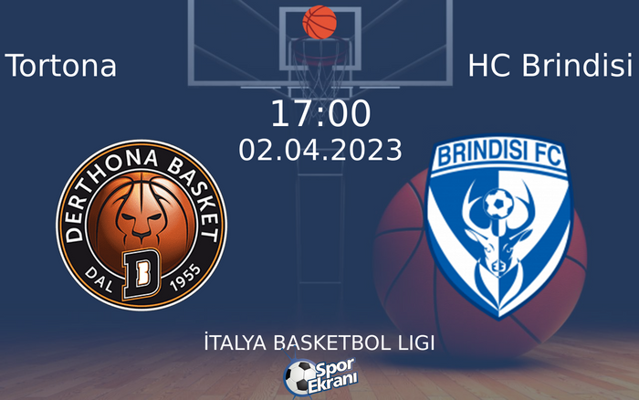 02 Nisan 2023 Tortona vs HC Brindisi maçı Hangi Kanalda Saat Kaçta Yayınlanacak? 02 Nisan 2023 Tortona vs HC Brindisi maçı Hangi Kanalda Saat Kaçta Yayınlanacak?