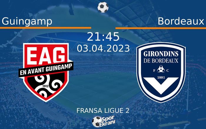 03 Nisan 2023 Guingamp vs Bordeaux maçı Hangi Kanalda Saat Kaçta Yayınlanacak? 03 Nisan 2023 Guingamp vs Bordeaux maçı Hangi Kanalda Saat Kaçta Yayınlanacak?