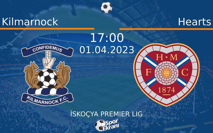 01 Nisan 2023 Kilmarnock vs Hearts maçı Hangi Kanalda Saat Kaçta Yayınlanacak? 01 Nisan 2023 Kilmarnock vs Hearts maçı Hangi Kanalda Saat Kaçta Yayınlanacak?