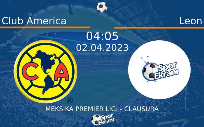 02 Nisan 2023 Club America vs Leon maçı Hangi Kanalda Saat Kaçta Yayınlanacak? 02 Nisan 2023 Club America vs Leon maçı Hangi Kanalda Saat Kaçta Yayınlanacak?