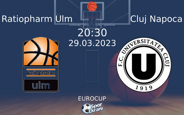 29 Mart 2023 Ratiopharm Ulm vs Cluj Napoca maçı Hangi Kanalda Saat Kaçta Yayınlanacak? 29 Mart 2023 Ratiopharm Ulm vs Cluj Napoca maçı Hangi Kanalda Saat Kaçta Yayınlanacak?