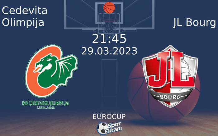 29 Mart 2023 Cedevita Olimpija vs JL Bourg maçı Hangi Kanalda Saat Kaçta Yayınlanacak? 29 Mart 2023 Cedevita Olimpija vs JL Bourg maçı Hangi Kanalda Saat Kaçta Yayınlanacak?