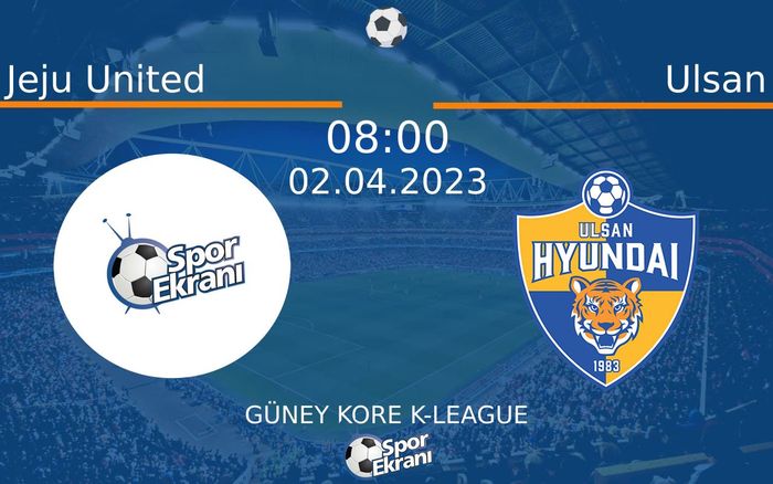 02 Nisan 2023 Jeju United vs Ulsan maçı Hangi Kanalda Saat Kaçta Yayınlanacak? 02 Nisan 2023 Jeju United vs Ulsan maçı Hangi Kanalda Saat Kaçta Yayınlanacak?