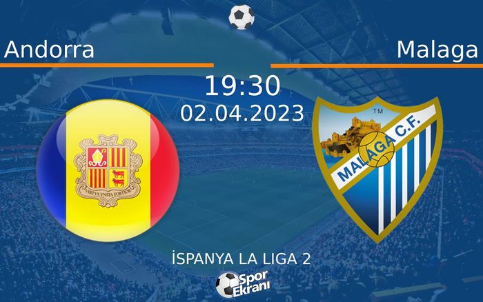 02 Nisan 2023 Andorra vs Malaga maçı Hangi Kanalda Saat Kaçta Yayınlanacak? 02 Nisan 2023 Andorra vs Malaga maçı Hangi Kanalda Saat Kaçta Yayınlanacak?