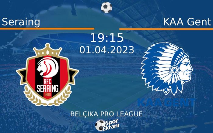 01 Nisan 2023 Seraing vs KAA Gent maçı Hangi Kanalda Saat Kaçta Yayınlanacak? 01 Nisan 2023 Seraing vs KAA Gent maçı Hangi Kanalda Saat Kaçta Yayınlanacak?