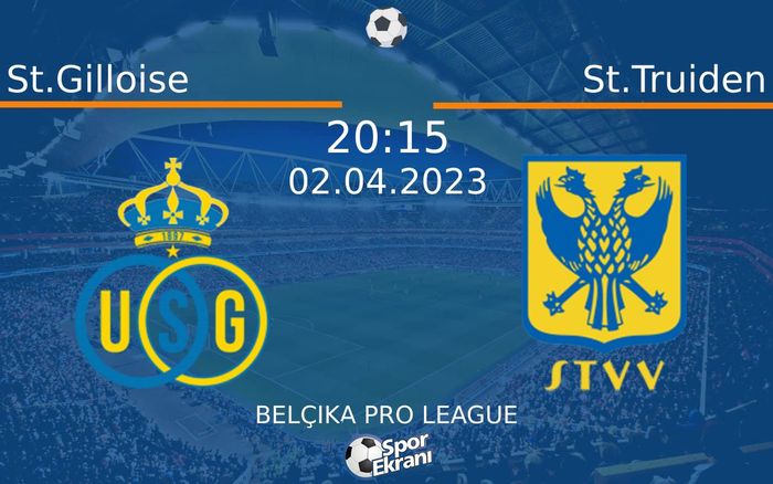 02 Nisan 2023 St.Gilloise vs St.Truiden maçı Hangi Kanalda Saat Kaçta Yayınlanacak? 02 Nisan 2023 St.Gilloise vs St.Truiden maçı Hangi Kanalda Saat Kaçta Yayınlanacak?
