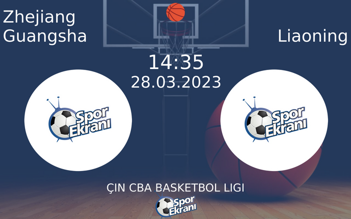 28 Mart 2023 Zhejiang Guangsha vs Liaoning maçı Hangi Kanalda Saat Kaçta Yayınlanacak? 28 Mart 2023 Zhejiang Guangsha vs Liaoning maçı Hangi Kanalda Saat Kaçta Yayınlanacak?