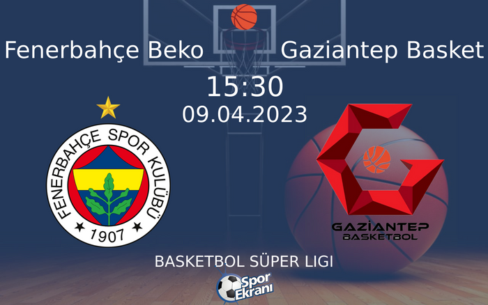 09 Nisan 2023 Fenerbahçe Beko vs Gaziantep Basket maçı Hangi Kanalda Saat Kaçta Yayınlanacak? 09 Nisan 2023 Fenerbahçe Beko vs Gaziantep Basket maçı Hangi Kanalda Saat Kaçta Yayınlanacak?