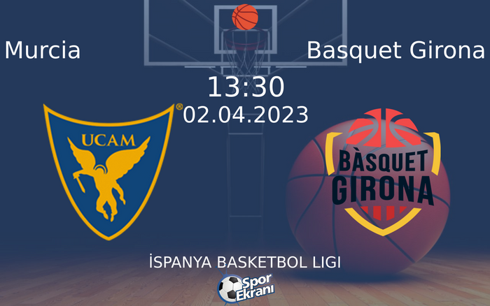 02 Nisan 2023 Murcia vs Basquet Girona maçı Hangi Kanalda Saat Kaçta Yayınlanacak? 02 Nisan 2023 Murcia vs Basquet Girona maçı Hangi Kanalda Saat Kaçta Yayınlanacak?
