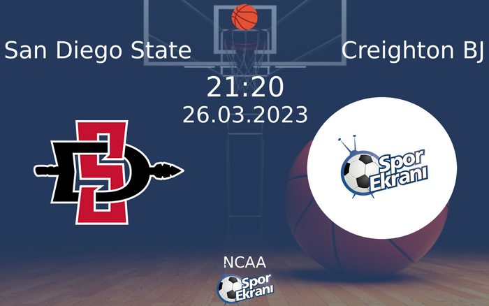 26 Mart 2023 San Diego State vs Creighton BJ maçı Hangi Kanalda Saat Kaçta Yayınlanacak? 26 Mart 2023 San Diego State vs Creighton BJ maçı Hangi Kanalda Saat Kaçta Yayınlanacak?
