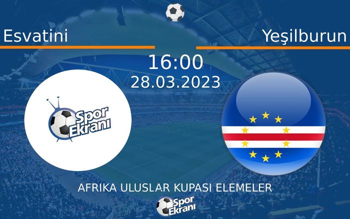 28 Mart 2023 Esvatini vs Yeşilburun maçı Hangi Kanalda Saat Kaçta Yayınlanacak? 28 Mart 2023 Esvatini vs Yeşilburun maçı Hangi Kanalda Saat Kaçta Yayınlanacak?