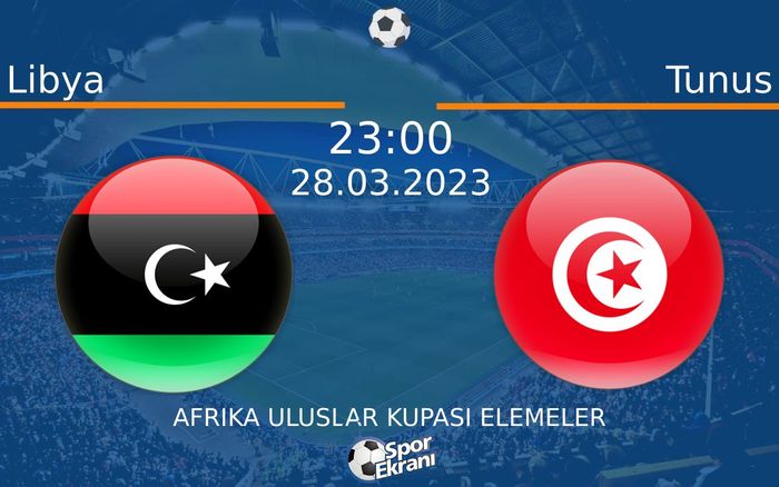28 Mart 2023 Libya vs Tunus maçı Hangi Kanalda Saat Kaçta Yayınlanacak? 28 Mart 2023 Libya vs Tunus maçı Hangi Kanalda Saat Kaçta Yayınlanacak?