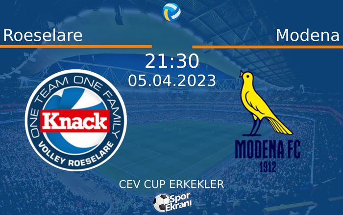 05 Nisan 2023 Roeselare vs Modena maçı Hangi Kanalda Saat Kaçta Yayınlanacak?