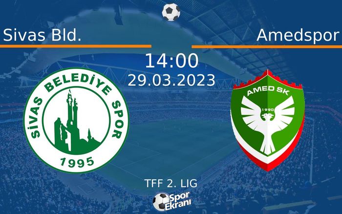 29 Mart 2023 Sivas Bld. vs Amedspor maçı Hangi Kanalda Saat Kaçta Yayınlanacak? 29 Mart 2023 Sivas Bld. vs Amedspor maçı Hangi Kanalda Saat Kaçta Yayınlanacak?