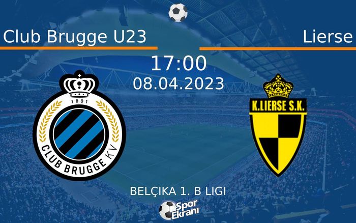08 Nisan 2023 Club Brugge U23 vs Lierse maçı Hangi Kanalda Saat Kaçta Yayınlanacak? 08 Nisan 2023 Club Brugge U23 vs Lierse maçı Hangi Kanalda Saat Kaçta Yayınlanacak?