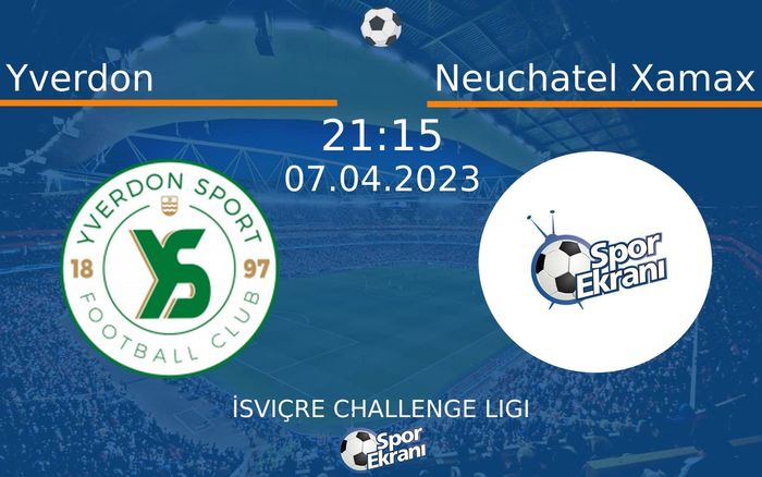07 Nisan 2023 Yverdon vs Neuchatel Xamax maçı Hangi Kanalda Saat Kaçta Yayınlanacak? 07 Nisan 2023 Yverdon vs Neuchatel Xamax maçı Hangi Kanalda Saat Kaçta Yayınlanacak?