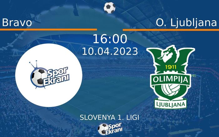 10 Nisan 2023 Bravo vs O. Ljubljana maçı Hangi Kanalda Saat Kaçta Yayınlanacak? 10 Nisan 2023 Bravo vs O. Ljubljana maçı Hangi Kanalda Saat Kaçta Yayınlanacak?