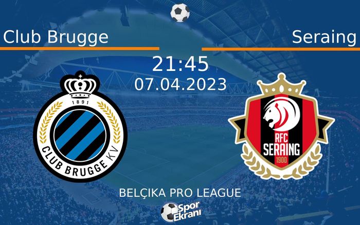 07 Nisan 2023 Club Brugge vs Seraing maçı Hangi Kanalda Saat Kaçta Yayınlanacak? 07 Nisan 2023 Club Brugge vs Seraing maçı Hangi Kanalda Saat Kaçta Yayınlanacak?