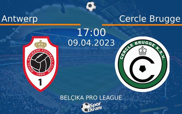 09 Nisan 2023 Antwerp vs Cercle Brugge maçı Hangi Kanalda Saat Kaçta Yayınlanacak? 09 Nisan 2023 Antwerp vs Cercle Brugge maçı Hangi Kanalda Saat Kaçta Yayınlanacak?