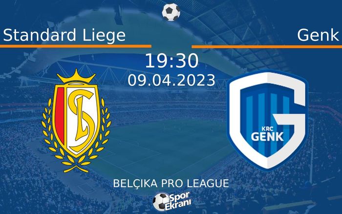 09 Nisan 2023 Standard Liege vs Genk maçı Hangi Kanalda Saat Kaçta Yayınlanacak?