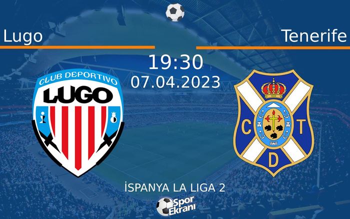 07 Nisan 2023 Lugo vs Tenerife maçı Hangi Kanalda Saat Kaçta Yayınlanacak? 07 Nisan 2023 Lugo vs Tenerife maçı Hangi Kanalda Saat Kaçta Yayınlanacak?