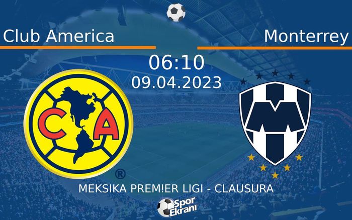 09 Nisan 2023 Club America vs Monterrey maçı Hangi Kanalda Saat Kaçta Yayınlanacak? 09 Nisan 2023 Club America vs Monterrey maçı Hangi Kanalda Saat Kaçta Yayınlanacak?