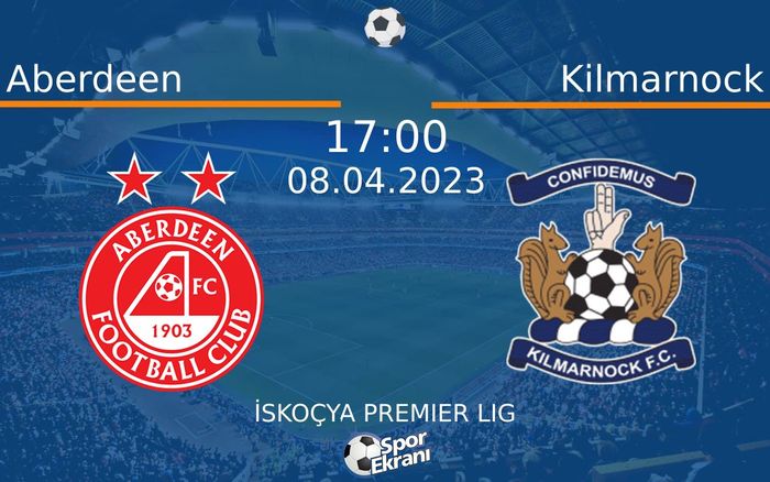 08 Nisan 2023 Aberdeen vs Kilmarnock maçı Hangi Kanalda Saat Kaçta Yayınlanacak? 08 Nisan 2023 Aberdeen vs Kilmarnock maçı Hangi Kanalda Saat Kaçta Yayınlanacak?