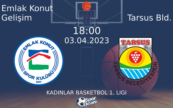 03 Nisan 2023 Emlak Konut Gelişim vs Tarsus Bld. maçı Hangi Kanalda Saat Kaçta Yayınlanacak? 03 Nisan 2023 Emlak Konut Gelişim vs Tarsus Bld. maçı Hangi Kanalda Saat Kaçta Yayınlanacak?