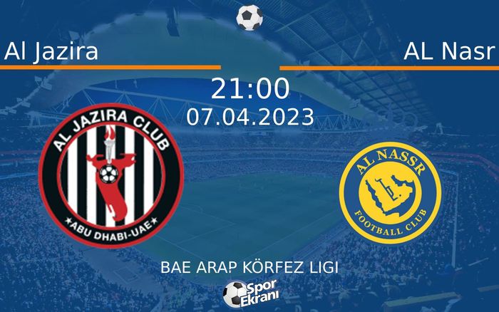 07 Nisan 2023 Al Jazira vs AL Nasr maçı Hangi Kanalda Saat Kaçta Yayınlanacak? 07 Nisan 2023 Al Jazira vs AL Nasr maçı Hangi Kanalda Saat Kaçta Yayınlanacak?