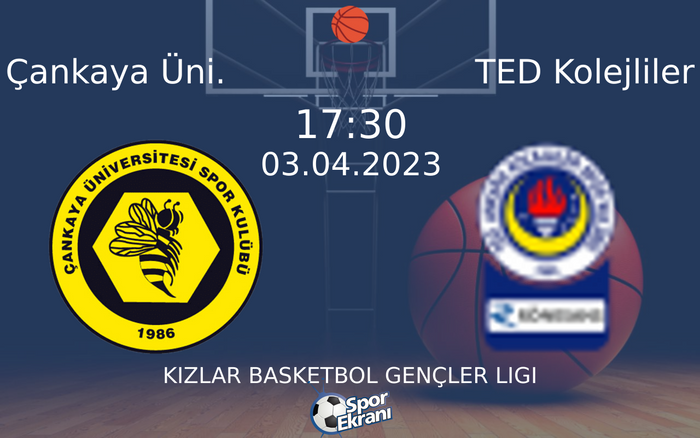 03 Nisan 2023 Çankaya Üni. vs TED Kolejliler maçı Hangi Kanalda Saat Kaçta Yayınlanacak? 03 Nisan 2023 Çankaya Üni. vs TED Kolejliler maçı Hangi Kanalda Saat Kaçta Yayınlanacak?