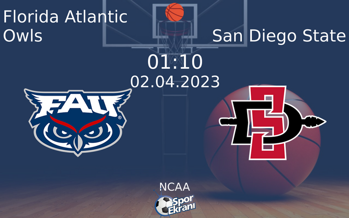 02 Nisan 2023 Florida Atlantic Owls vs San Diego State maçı Hangi Kanalda Saat Kaçta Yayınlanacak? 02 Nisan 2023 Florida Atlantic Owls vs San Diego State maçı Hangi Kanalda Saat Kaçta Yayınlanacak?