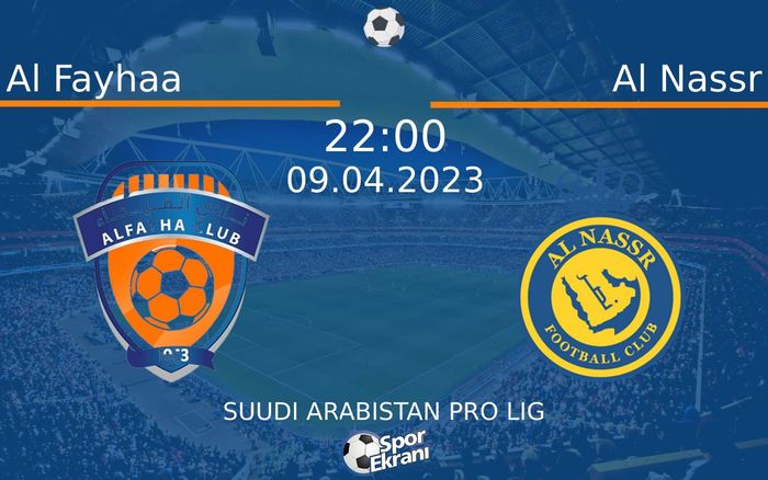 09 Nisan 2023 Al Fayhaa vs Al Nassr maçı Hangi Kanalda Saat Kaçta Yayınlanacak? 09 Nisan 2023 Al Fayhaa vs Al Nassr maçı Hangi Kanalda Saat Kaçta Yayınlanacak?