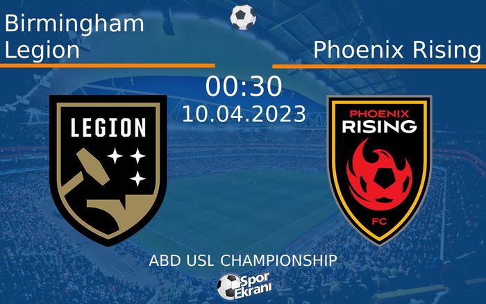 10 Nisan 2023 Birmingham Legion vs Phoenix Rising maçı Hangi Kanalda Saat Kaçta Yayınlanacak? 10 Nisan 2023 Birmingham Legion vs Phoenix Rising maçı Hangi Kanalda Saat Kaçta Yayınlanacak?