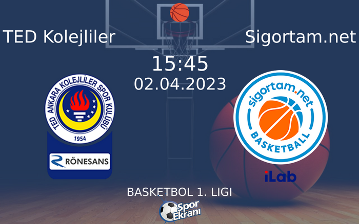 02 Nisan 2023 TED Kolejliler vs Sigortam.net maçı Hangi Kanalda Saat Kaçta Yayınlanacak? 02 Nisan 2023 TED Kolejliler vs Sigortam.net maçı Hangi Kanalda Saat Kaçta Yayınlanacak?