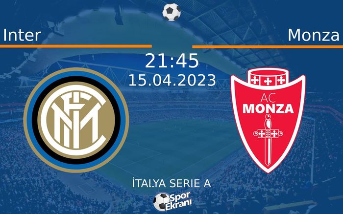 15 Nisan 2023 Inter vs Monza maçı Hangi Kanalda Saat Kaçta Yayınlanacak? 15 Nisan 2023 Inter vs Monza maçı Hangi Kanalda Saat Kaçta Yayınlanacak?