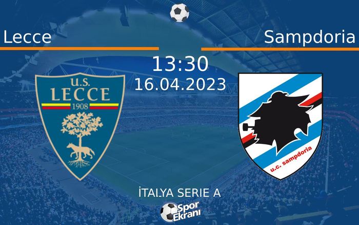 16 Nisan 2023 Lecce vs Sampdoria maçı Hangi Kanalda Saat Kaçta Yayınlanacak? 16 Nisan 2023 Lecce vs Sampdoria maçı Hangi Kanalda Saat Kaçta Yayınlanacak?