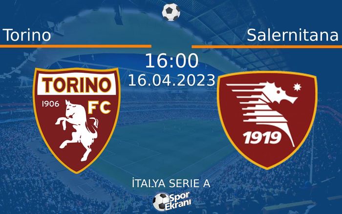16 Nisan 2023 Torino vs Salernitana maçı Hangi Kanalda Saat Kaçta Yayınlanacak? 16 Nisan 2023 Torino vs Salernitana maçı Hangi Kanalda Saat Kaçta Yayınlanacak?