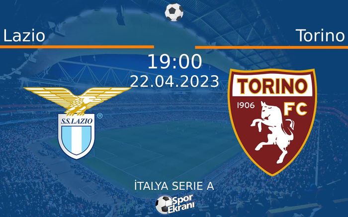 22 Nisan 2023 Lazio vs Torino maçı Hangi Kanalda Saat Kaçta Yayınlanacak? 22 Nisan 2023 Lazio vs Torino maçı Hangi Kanalda Saat Kaçta Yayınlanacak?