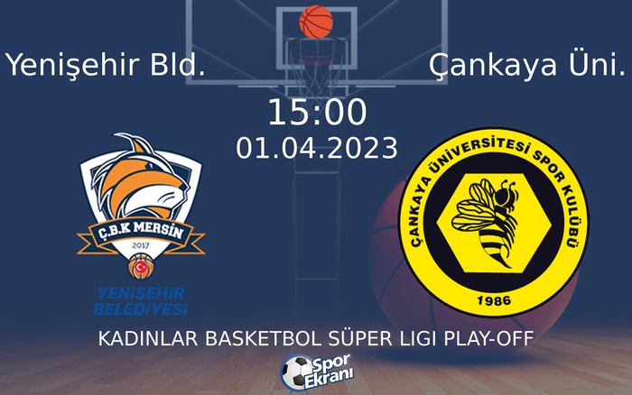 01 Nisan 2023 Yenişehir Bld. vs Çankaya Üni. maçı Hangi Kanalda Saat Kaçta Yayınlanacak? 01 Nisan 2023 Yenişehir Bld. vs Çankaya Üni. maçı Hangi Kanalda Saat Kaçta Yayınlanacak?