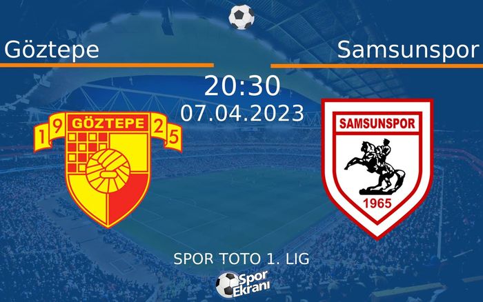 07 Nisan 2023 Göztepe vs Samsunspor maçı Hangi Kanalda Saat Kaçta Yayınlanacak? 07 Nisan 2023 Göztepe vs Samsunspor maçı Hangi Kanalda Saat Kaçta Yayınlanacak?