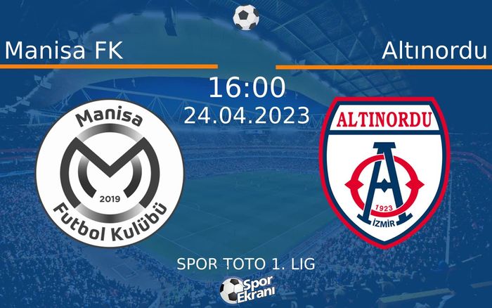 24 Nisan 2023 Manisa FK vs Altınordu maçı Hangi Kanalda Saat Kaçta Yayınlanacak? 24 Nisan 2023 Manisa FK vs Altınordu maçı Hangi Kanalda Saat Kaçta Yayınlanacak?