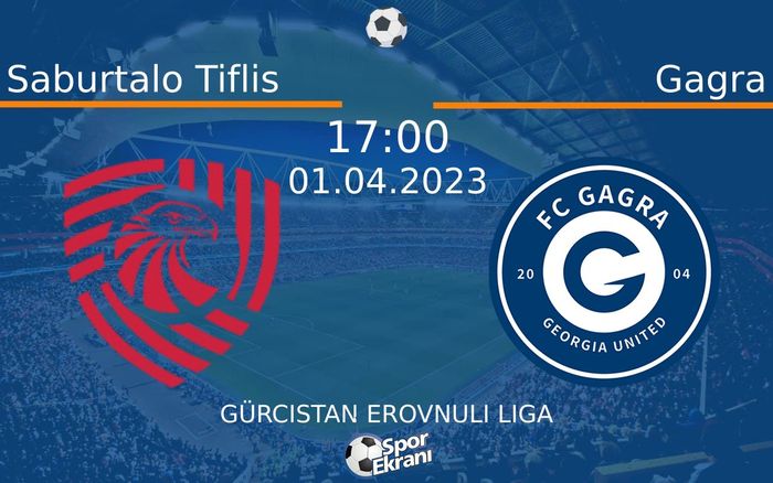01 Nisan 2023 Saburtalo Tiflis vs Gagra maçı Hangi Kanalda Saat Kaçta Yayınlanacak? 01 Nisan 2023 Saburtalo Tiflis vs Gagra maçı Hangi Kanalda Saat Kaçta Yayınlanacak?