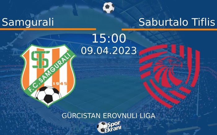 09 Nisan 2023 Samgurali vs Saburtalo Tiflis maçı Hangi Kanalda Saat Kaçta Yayınlanacak? 09 Nisan 2023 Samgurali vs Saburtalo Tiflis maçı Hangi Kanalda Saat Kaçta Yayınlanacak?
