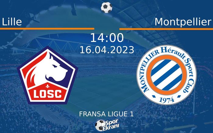 16 Nisan 2023 Lille vs Montpellier maçı Hangi Kanalda Saat Kaçta Yayınlanacak? 16 Nisan 2023 Lille vs Montpellier maçı Hangi Kanalda Saat Kaçta Yayınlanacak?