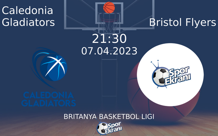 07 Nisan 2023 Caledonia Gladiators vs Bristol Flyers maçı Hangi Kanalda Saat Kaçta Yayınlanacak? 07 Nisan 2023 Caledonia Gladiators vs Bristol Flyers maçı Hangi Kanalda Saat Kaçta Yayınlanacak?