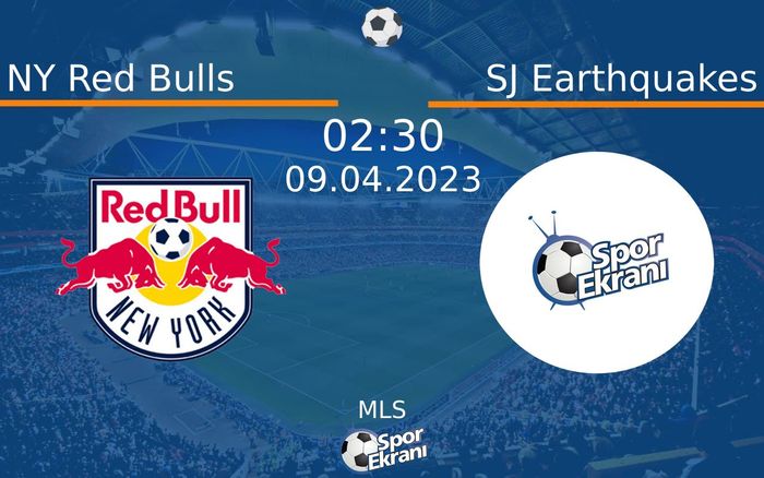09 Nisan 2023 NY Red Bulls vs SJ Earthquakes maçı Hangi Kanalda Saat Kaçta Yayınlanacak? 09 Nisan 2023 NY Red Bulls vs SJ Earthquakes maçı Hangi Kanalda Saat Kaçta Yayınlanacak?