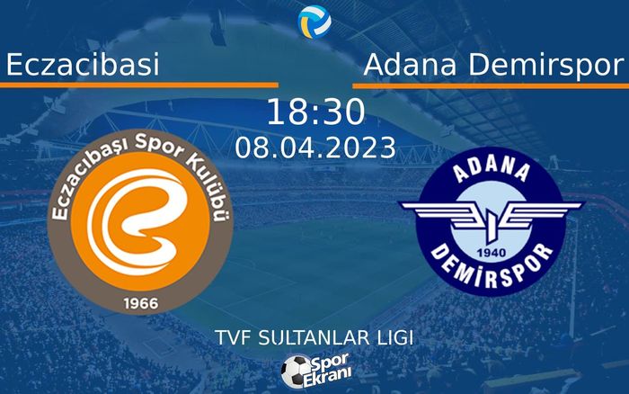 08 Nisan 2023 Eczacibasi vs Adana Demirspor maçı Hangi Kanalda Saat Kaçta Yayınlanacak? 08 Nisan 2023 Eczacibasi vs Adana Demirspor maçı Hangi Kanalda Saat Kaçta Yayınlanacak?