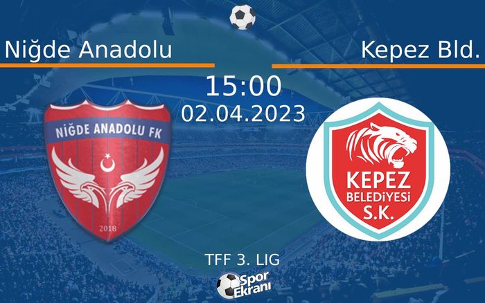 02 Nisan 2023 Niğde Anadolu vs Kepez Bld. maçı Hangi Kanalda Saat Kaçta Yayınlanacak? 02 Nisan 2023 Niğde Anadolu vs Kepez Bld. maçı Hangi Kanalda Saat Kaçta Yayınlanacak?