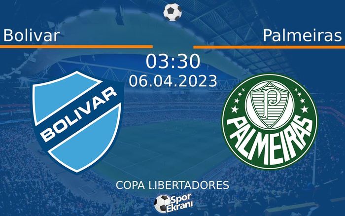06 Nisan 2023 Bolivar vs Palmeiras maçı Hangi Kanalda Saat Kaçta Yayınlanacak? 06 Nisan 2023 Bolivar vs Palmeiras maçı Hangi Kanalda Saat Kaçta Yayınlanacak?