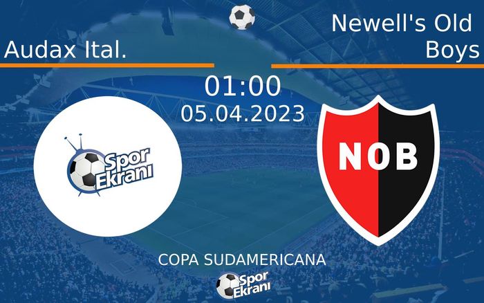 05 Nisan 2023 Audax Ital. vs Newell's Old Boys maçı Hangi Kanalda Saat Kaçta Yayınlanacak? 05 Nisan 2023 Audax Ital. vs Newell's Old Boys maçı Hangi Kanalda Saat Kaçta Yayınlanacak?